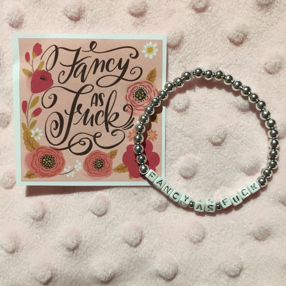 Fancy as Fuck Bracelet